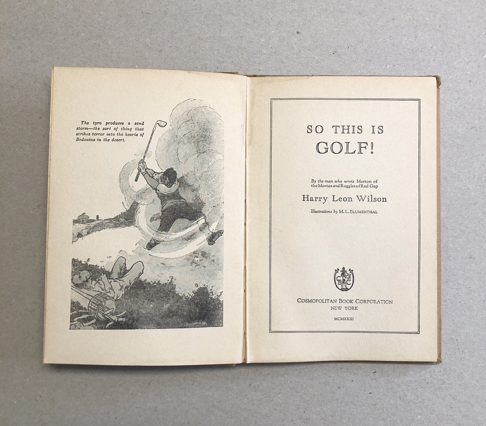 So This is Golf! Harry Leon Wilson Illus M.L. Blumenthal Cosmopolitan HB 1921