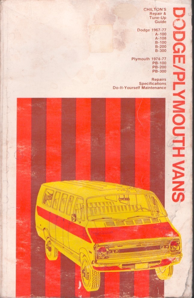 Chilton’s Repair and Tune-up Guide for Dodge-Plymouth Vans 1967-1977 MN1749