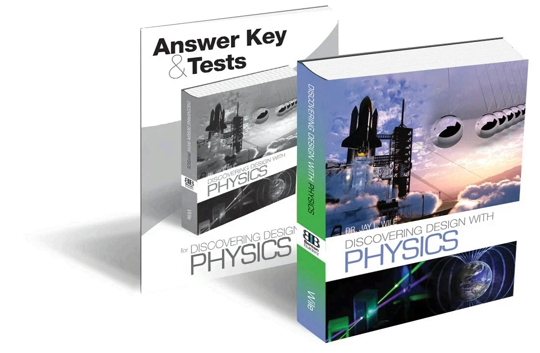 Discovering Design With Physics SET High School Science Jay Wile Text & Tests