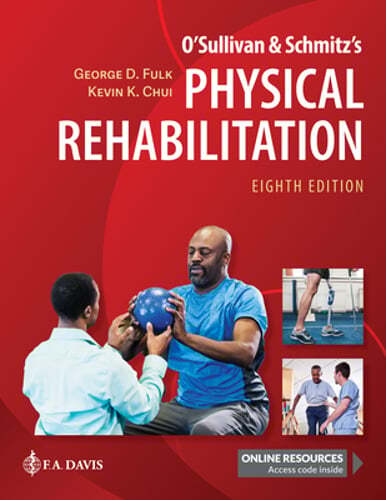 O’Sullivan & Schmitz’s Physical Rehabilitation by Fapta Fulk, George, PT, PhD