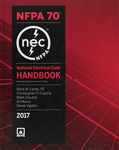 NFPA 70: National Electrical Code (NEC) Handbook, 2017 Edition by (NFPA) Nation