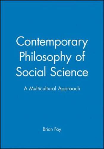 Contemporary Philosophy of Social Science: A Multicultural Approach – GOOD