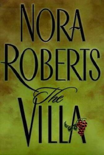 The Villa – Hardcover By Nora Roberts – GOOD