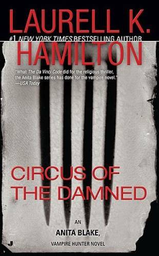 Circus of the Damned (Anita Blake, Vampire Hunter, Book 3) – GOOD