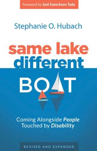 Same Lake, Different Boat: Coming Alongside People Touched by Disability: New