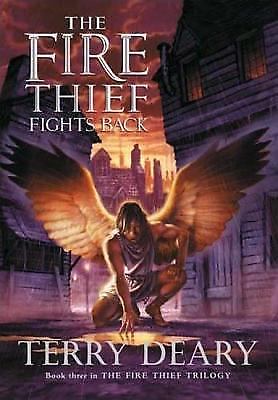 The Fire Thief Fights Back by Deary, Terry