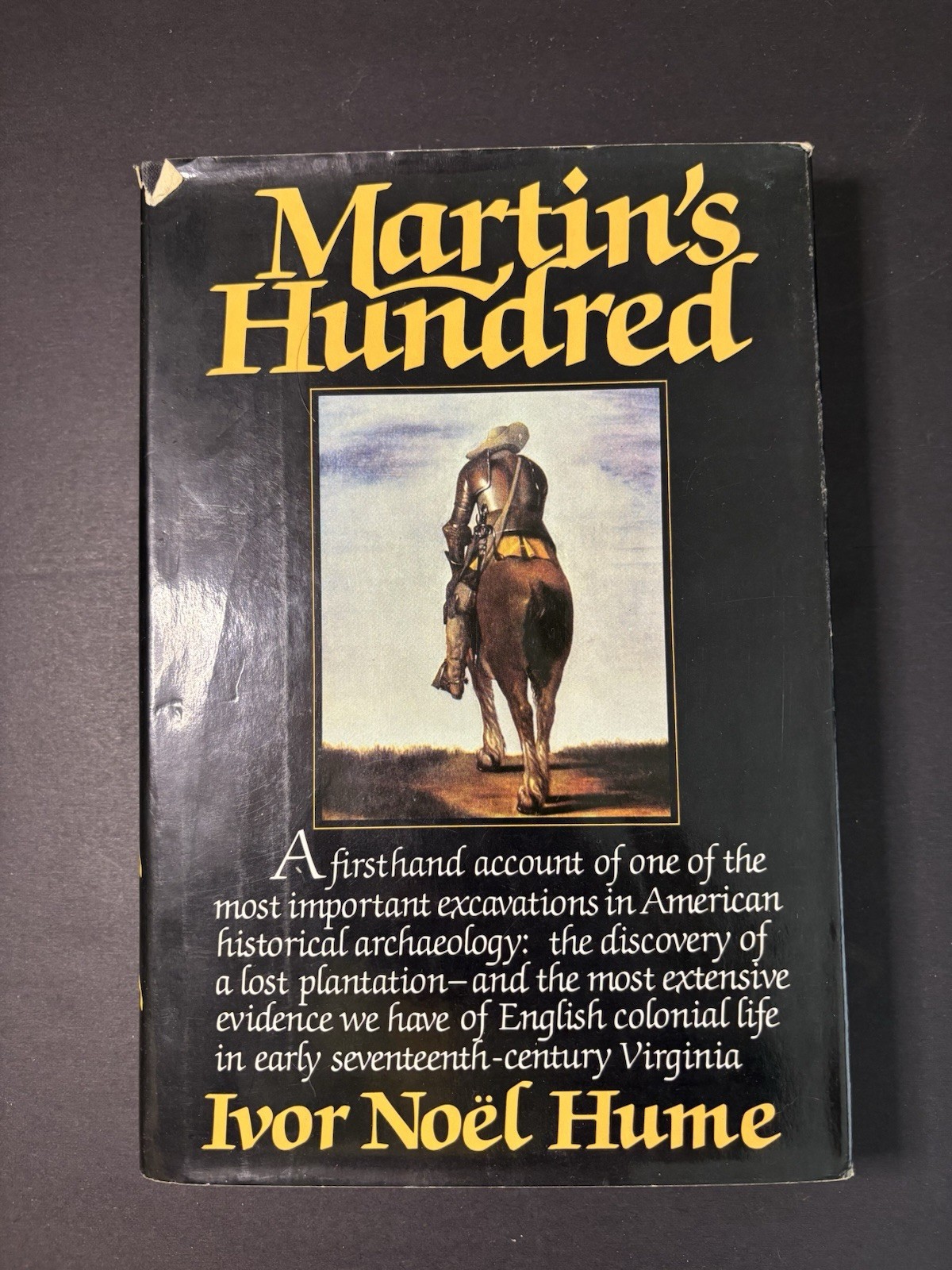 Martin’s Hundred, Ivor Noël Hume, Colonial Williamsburg, 1982, Alfred A. Knopf