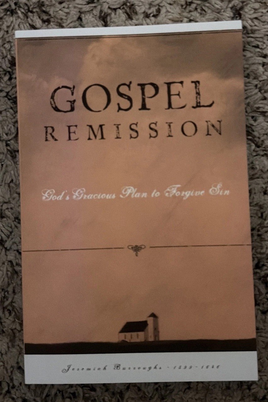 Gospel Remission – Jeremiah Burroughs – PB New
