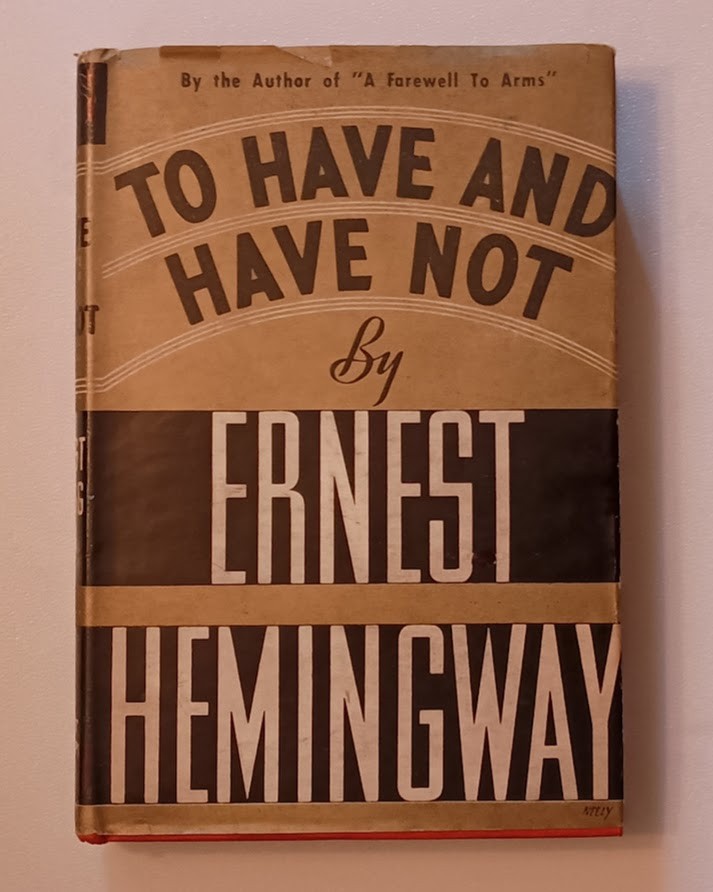 Ernest Hemingway TO HAVE AND HAVE NOT 1937 Grosset & Dunlap Early Reprint HC/DJ
