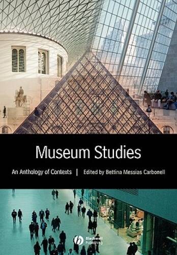 Museum Studies: An Anthology of Contexts – Paperback – ACCEPTABLE