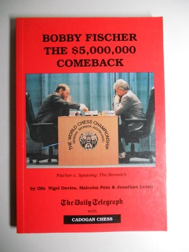 BOBBY FISCHER The $5,000,000 Comeback.