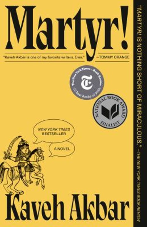 Martyr! National Book Award Finalist : A Novel Paperback Kaveh Ak