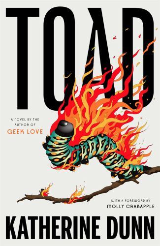 Toad, Hardcover by Dunn, Katherine; Crabapple, Molly (FRW), Like New Used, Fr…