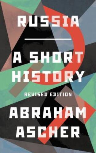 Russia: A Short History – Paperback By Ascher, Abraham – GOOD