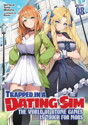 Trapped in a Dating Sim : The World of Otome Games Is Tough for Mobs, Paperba…