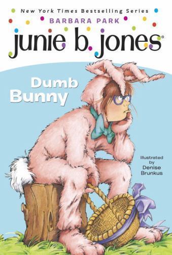Junie B., First Grader: Dumb Bunny; Book 27- 0375838104, Barbara Park, paperback