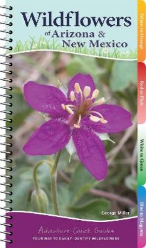 George Oxford Mill Wildflowers of Arizona & New Mexi (Spiral Bound) (UK IMPORT)