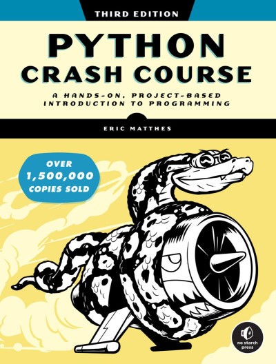 Python Crash Course A Hands-On Project-Based Intro to Programming 3rd ED