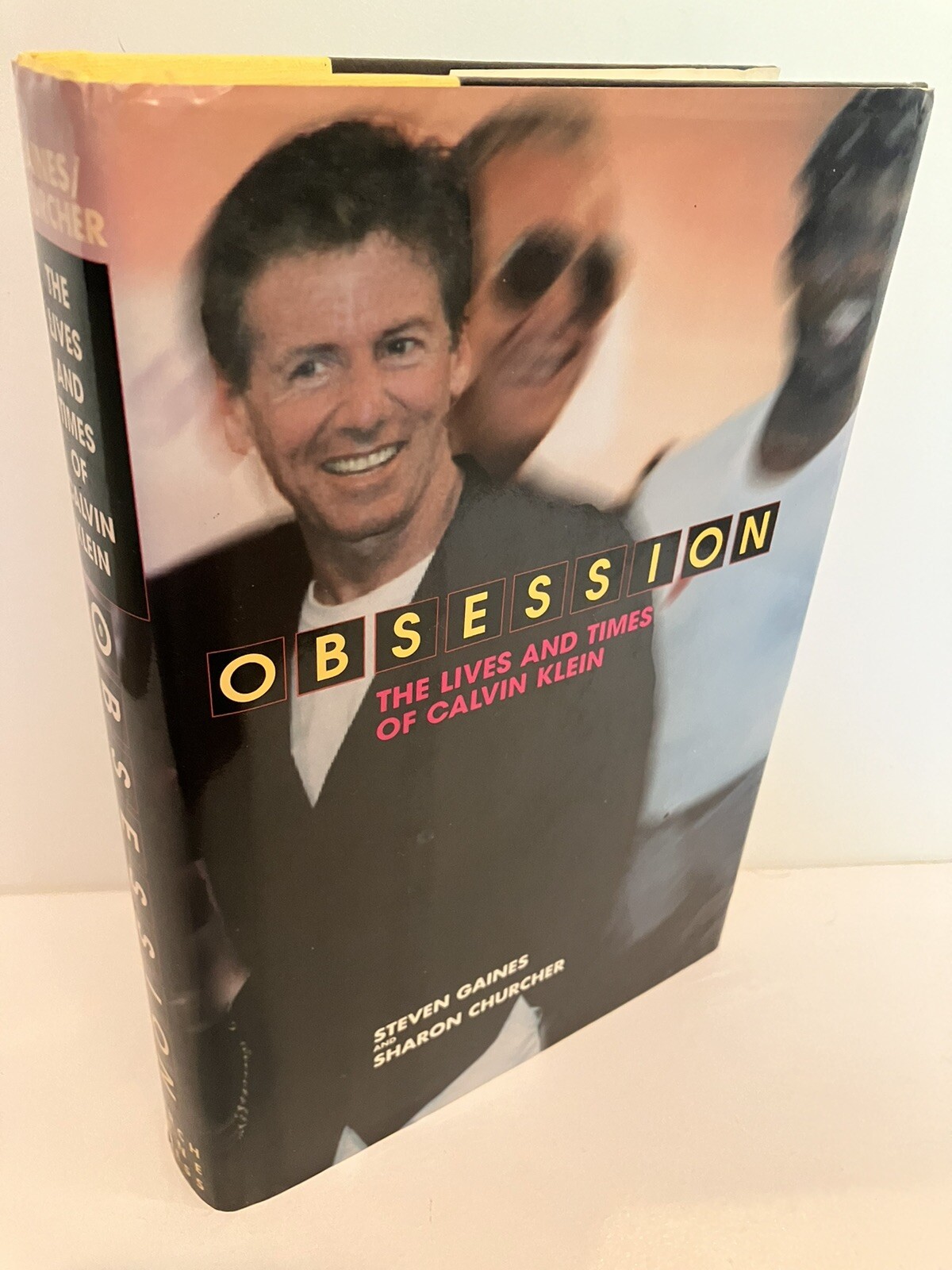 OBSESSION The Lives and Times of Calvin Klein 1st Edition/1st Print 1994 NF/NF