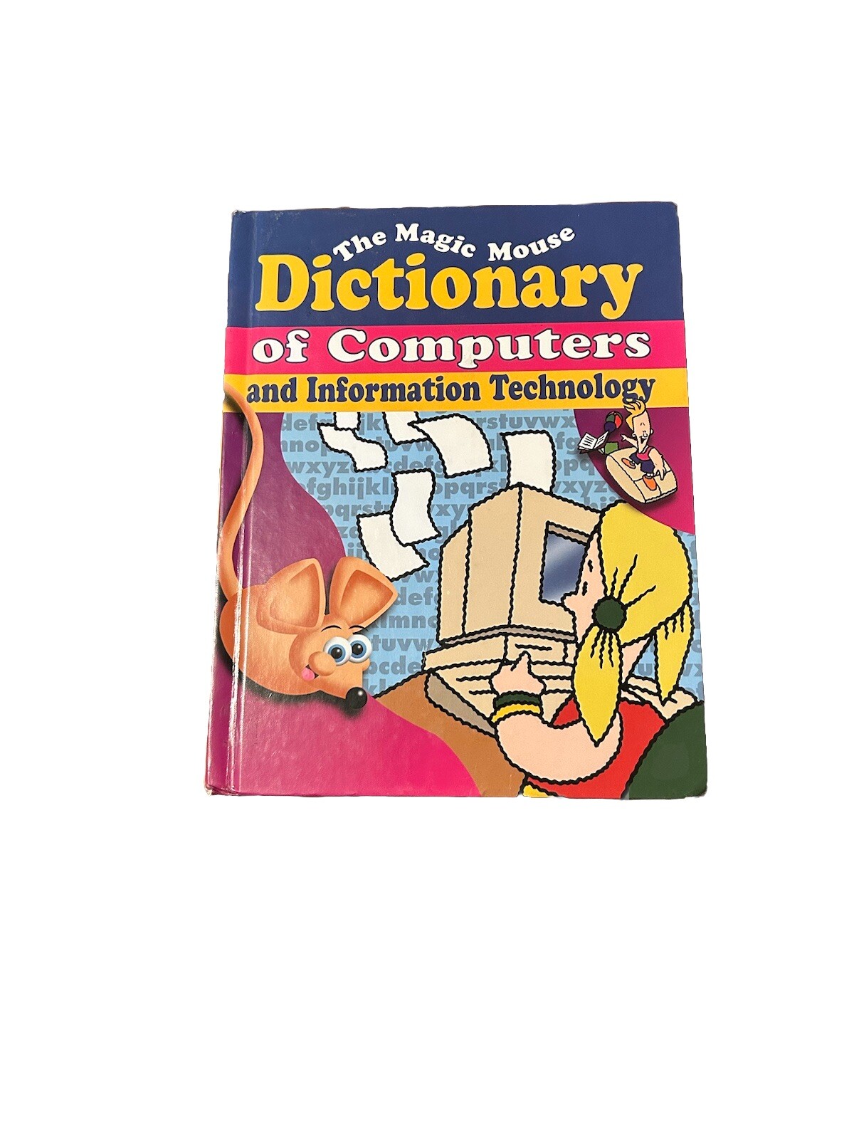 The Magic Mouse Dictionary of Computers & Information Technology -William Gould