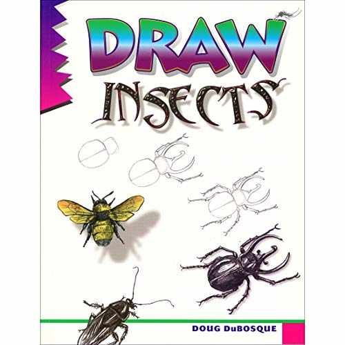 Draw Insects – Paperback, by Doug DuBosque – Very Good