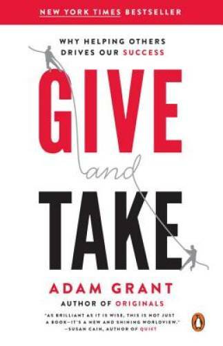 Give and Take: Why Helping Others Drives Our Success – Paperback – VERY GOOD