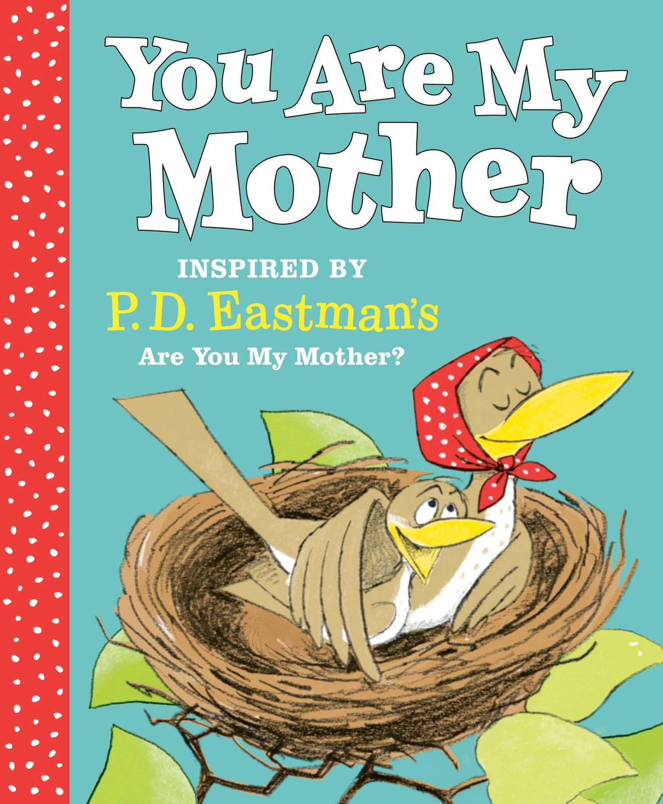You Are My Mother: Inspired by P.D. Eastman’s Are You My Mother? – hardcover…