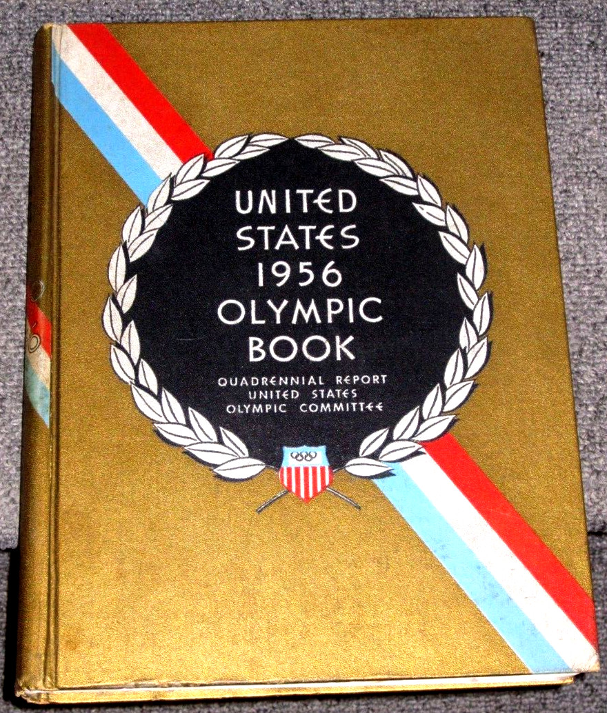 UNITED STATES 1956 OLYMPIC HARDCOVER BOOK US OLYMPIC QUADRENNIAL REPORT