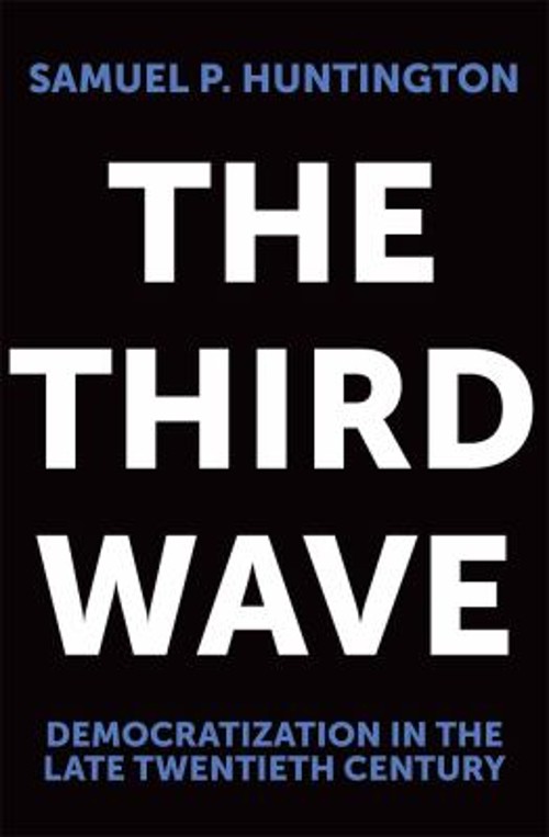 The Third Wave : Democratization in the Late 20th Century Samuel