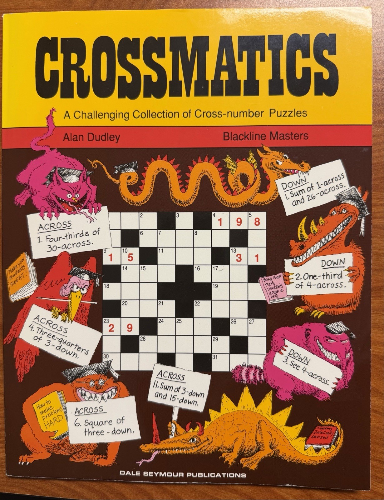 Crossmatics: A Challenging Collection of Cross-Number Puzzles by Alan Dudley