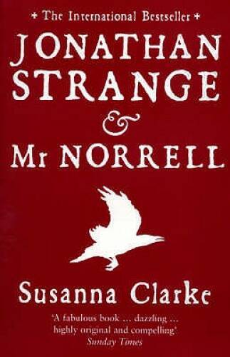Jonathan Strange and Mr. Norrell – Paperback By Clarke, Susanna – GOOD