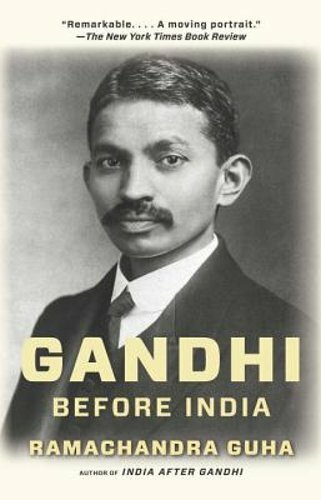 Gandhi Before India by Ramachandra Guha: New