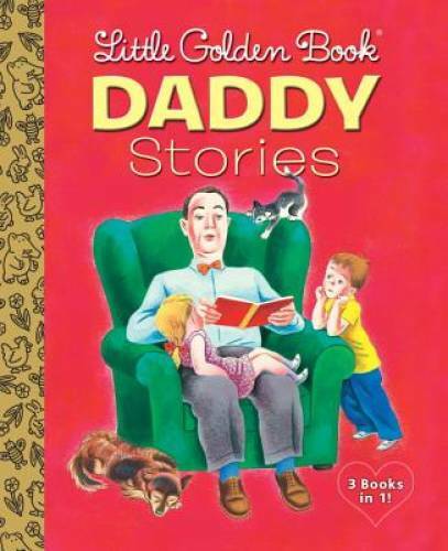 Little Golden Book Daddy Stories (Little Golden Book Favorites) – VERY GOOD