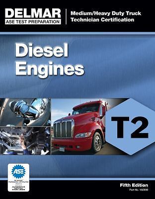 Diesel Engines T2 (ASE Test Preparation: Medium-Heavy Truck Certification Seri..