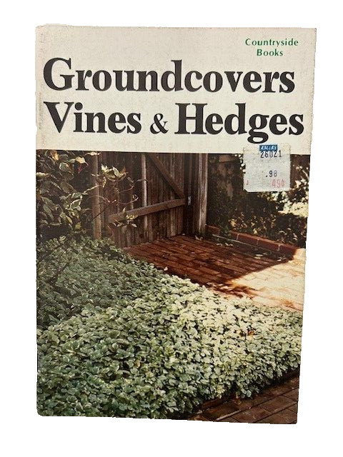 Groundcovers Vines & Hedges – Countryside Books – Paperback – 1976