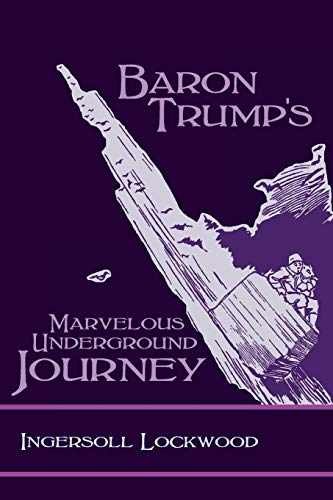 Baron Trump’s Marvelous – Paperback, by Lockwood Ingersoll – Very Good
