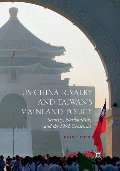 Us-China Rivalry And Taiwan’s Mainland Policy: Security, Nat…