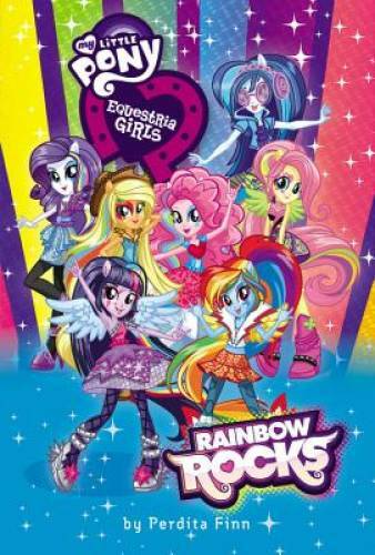 My Little Pony, Equestria Girls: Rainbow Rocks – Hardcover – VERY GOOD