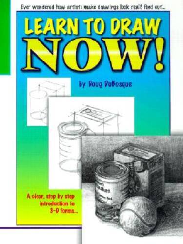 Learn to Draw Now (Learn to Draw (Peel)) – Paperback By Dubosque, Doug – GOOD