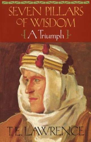Seven Pillars of Wisdom: A Triumph (The Authorized Doubleday/D – ACCEPTABLE