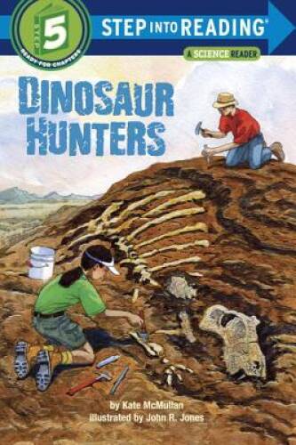 Dinosaur Hunters (Step into Reading) – Paperback By McMullan, Kate – GOOD