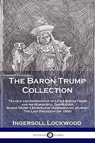 The Baron Trump Collection: – Paperback, by Ingersoll Lockwood – Very Good
