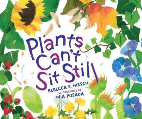 Plants Can’t Sit Still (Millbrook Picture Books) – Library Binding – GOOD