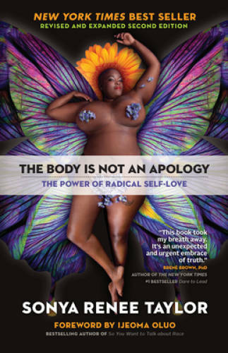 The Body Is Not an Apology, Second Edition: The Power of Radical Se – GOOD