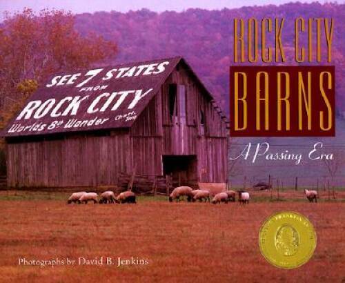 Rock City Barns: A Passing Era – Hardcover By Jenkins, David B. – VERY GOOD