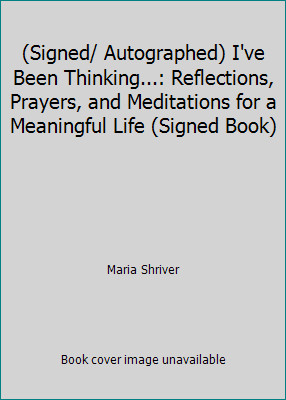 (Signed/ Autographed) I’ve Been Thinking…: Reflections, Prayers, and…