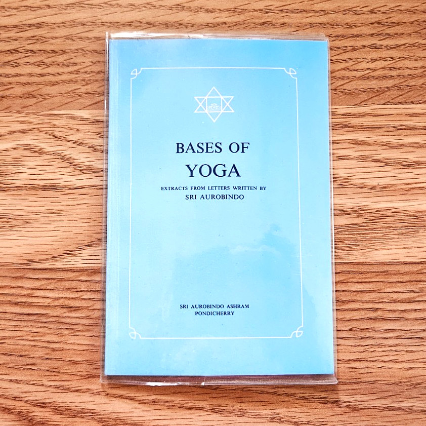 Bases of Yoga Extracts Book Pamphlet Sri Aurobindo Ashram Vintage 1981 108 Pages