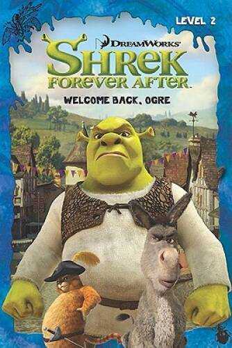 Welcome Back, Ogre (Shrek Forever After) – Paperback By Harimann, Sierra – GOOD