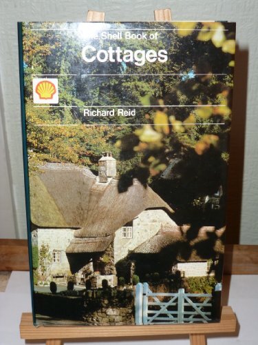 Shell Book of Cottages By Richard Reid. 0718116305