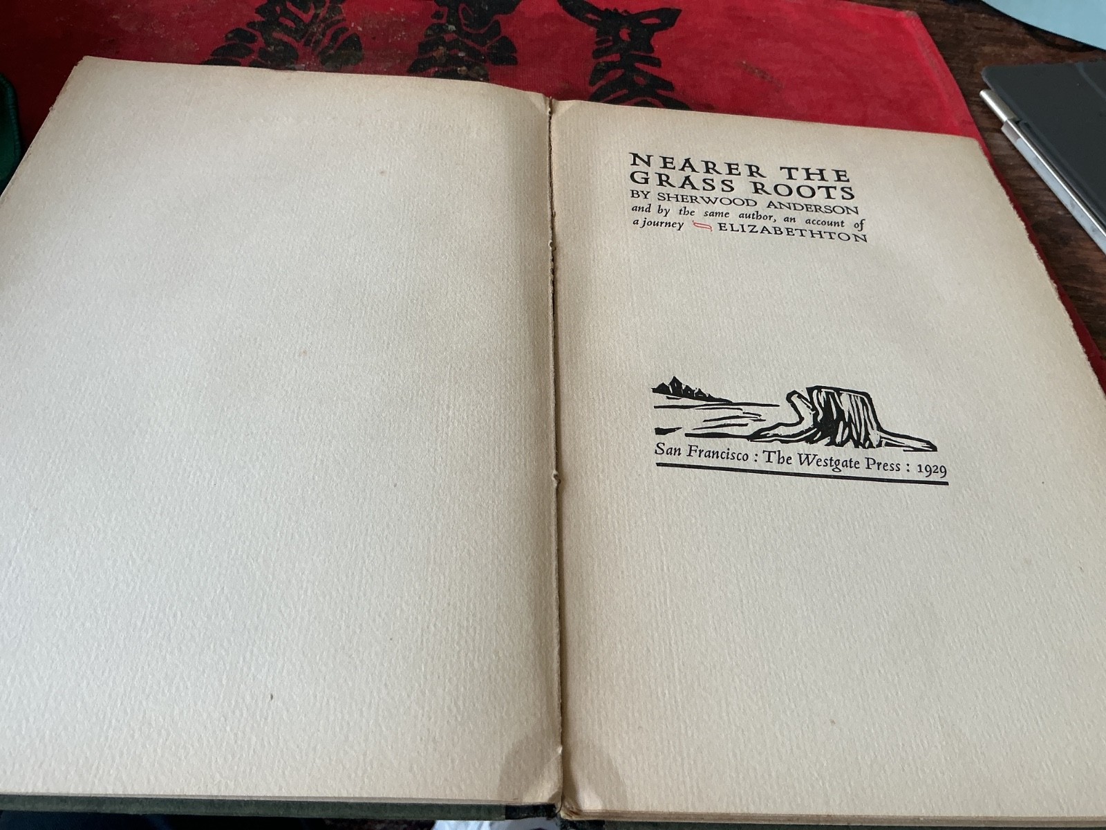 Sherwood Anderson 1929 Nearer the Grass Roots & Elizabethton, w/ALS